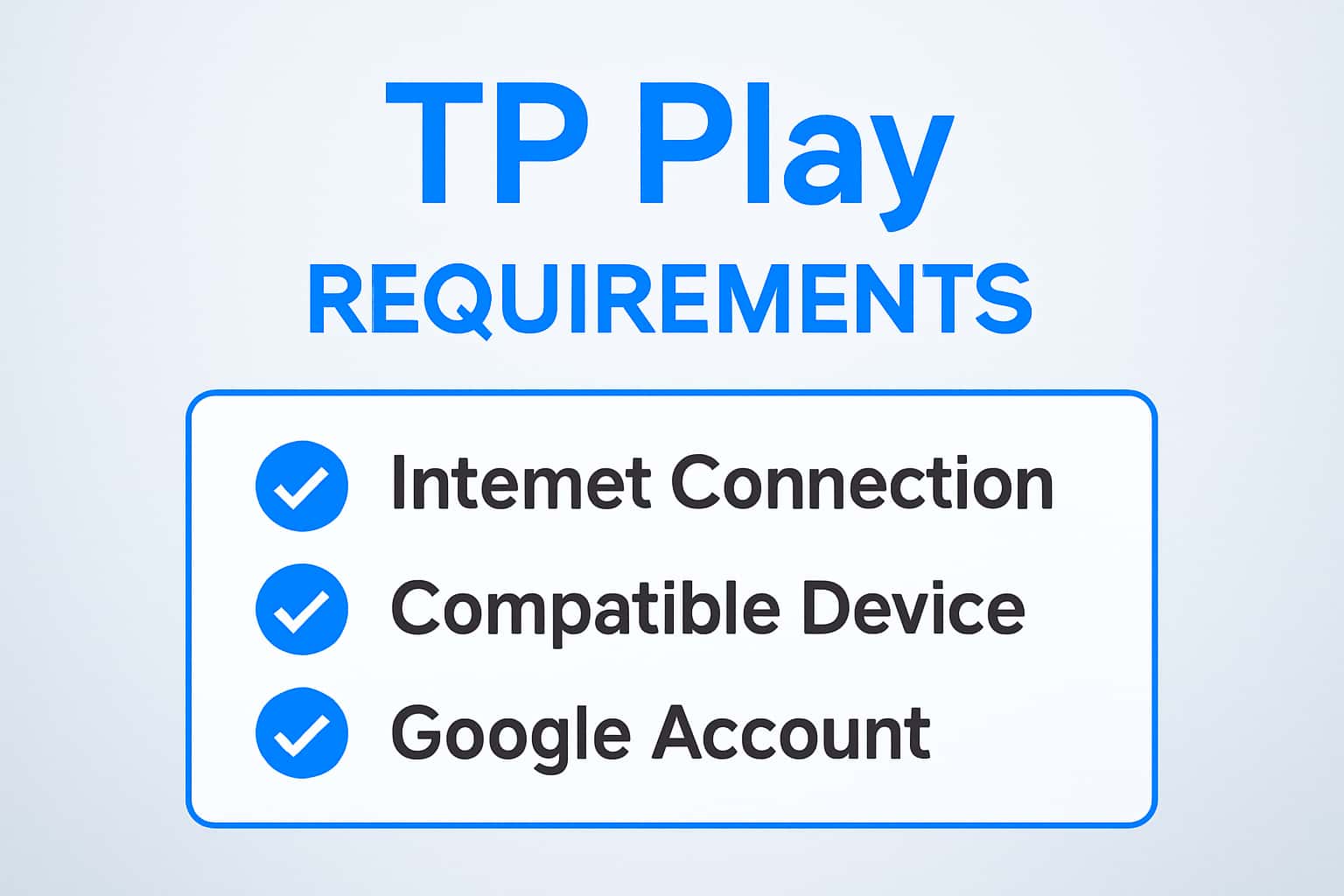 A futuristic depiction of the Tp Play Requirements with prominent text and a clean design.